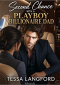 Second Chance with a Playboy Billionaire Dad