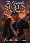 The Scarred SEAL's Fake Fiancée