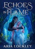 Echoes in Flame (Hallowed Hearts #2)