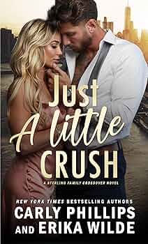 Just a Little Crush (A Sterling Family Crossover #1)