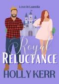 Royal Reluctance (Love in Laandia #4)