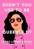 Didn’t You Use To Be Queenie B?