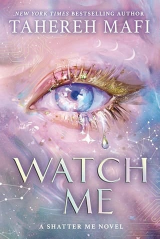 Watch Me (Shatter Me: The New Republic #1)