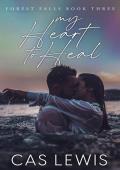 My Heart To Heal (Forest Falls #3)