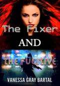 The Fixer and The Fugitive: In Paradise (Spies Like Us #10)