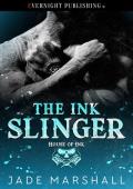 The Ink slinger (House of Ink #1)