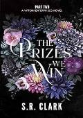 The Prizes We Win (Vittori Enterprises #2)