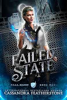 Failed State (F.E.A.R. Academy #1)