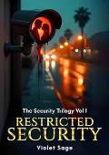 Restricted Security (The Security Trilogy #1)