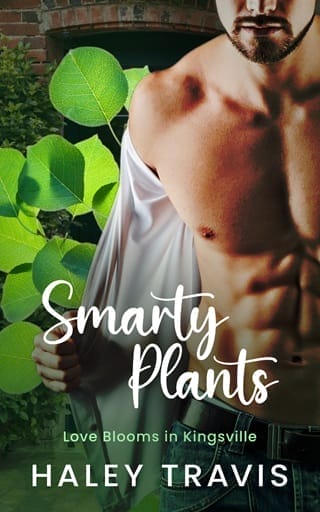 Smarty Plants (Love Blooms in Kingsville #3)