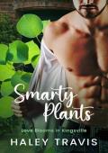 Smarty Plants (Love Blooms in Kingsville #3)