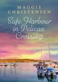 Safe Harbour in Pelican Crossing (Pelican Crossing #5)