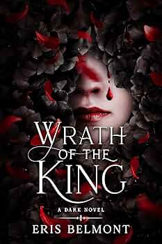 Wrath of The King (The King #2)