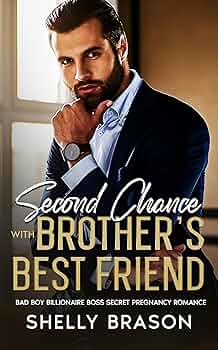 Second Chance with Brother's Best Friend