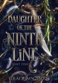 Daughter of the Ninth Line, Part One (The Lines of Ebrus #1)