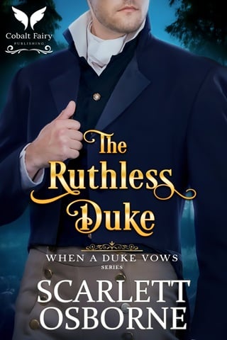 The Ruthless Duke (When A Duke Vows #1)