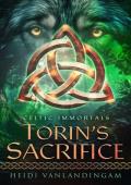 Torin’s Sacrifice (Celtic Immortals #1)