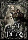 The Feast of Dead Man’s Hollow