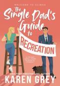The Single Dad’s Guide to Recreation (Welcome to Climax #1)