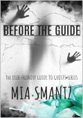 Before the Guide (User Friendly Guide to Ghosts #1)
