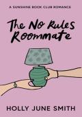 The No Rules Roommate (Snowbound Secrets #3)