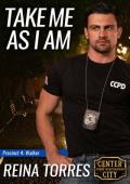 Take Me As I Am (Center City First Responders #6)