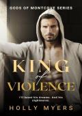 King of Violence (Gods of Montcove #3)