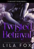 Twisted Betrayal