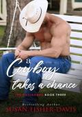 A Cowboy Takes A Chance (The Callahans #3)