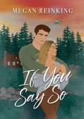 If You Say So (Ruby Lodge #2)