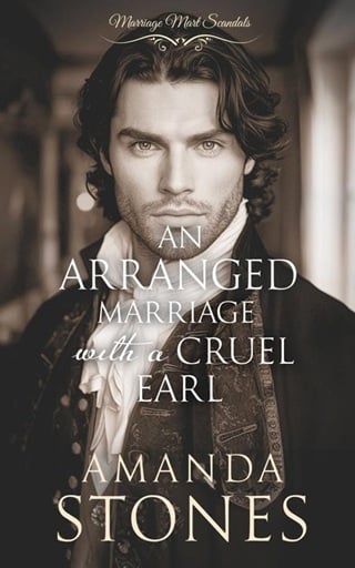 An Arranged Marriage with a Cruel Earl (Marriage Mart Scandals #2)