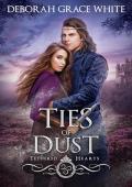 Ties of Dust (Tethered Hearts #8)