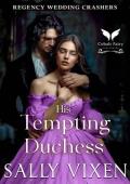 His Tempting Duchess (Regency Wedding Crashers #4)