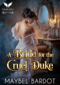 A Bride for the Cruel Duke (Claimed by Regency Devils #1)