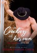 A Cowboy Of Her Own (The Callahans #1)
