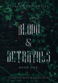 Blood & Betrayals (Avalon University #1)