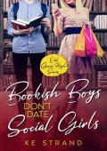 Bookish Boys Don’t Date Social Girls (Oak Grove High)
