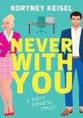 Never With You (Always Say Never #1)