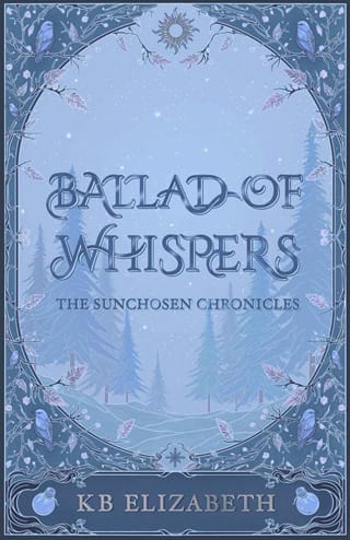 Ballad of Whispers (The Sunchosen Chronicles #1)