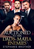 Auctioned To Her Dad’s Mafia Enemies (Auctioned #4)