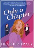Only a Chapter