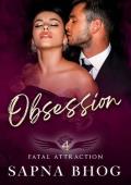 Obsession (Fatal Attraction #4)