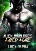 The Alien Warlord’s Fated Mate (Warlords of Zephyria #1)