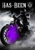 Has-Been (Phoenix MC #5)