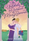 The Unlikely Pursuit of Mary Bennet (Austentatious #1)