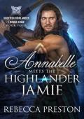 Annabelle Meets The Highlander (Scottish Highlander I Never Knew #4)