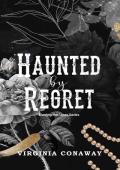 Haunted By Regret (Blurring the Lines)
