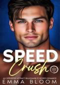 Speed Crush (Cedar Falls #2)