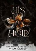 His Hold (Dark Bratva Chronicles #3)