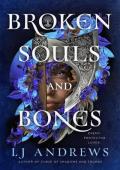 Broken Souls and Bones (Broken Souls and Bones #1)